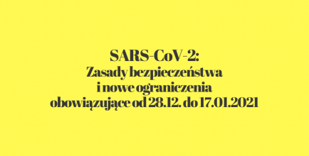 Zasady bezpieczeństwa od 28 grudnia 2020 r.